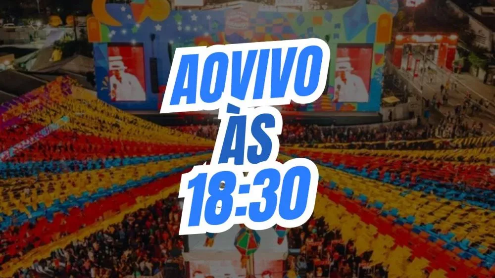 Assista ao Vivo a Programação do São João de Campina Grande 2025
