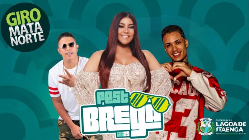 Fest Brega Lagoa de Itaenga 2025: Priscila Senna, Thayk, Lekinho Campos, Adalberto Santos
