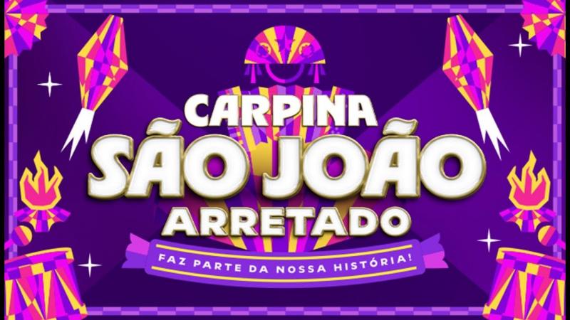 AO VIVO: Programação do São João de Carpina 2025